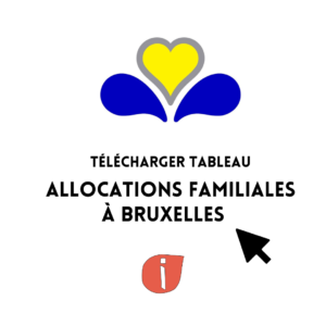cliquer pour télécharger tableau allocations familiales à Bruxelles